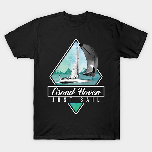 Grand Haven just sail T-Shirt by NeedsFulfilled